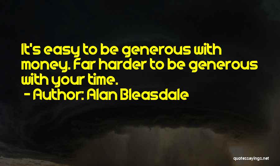 Alan Bleasdale Quotes 1157426