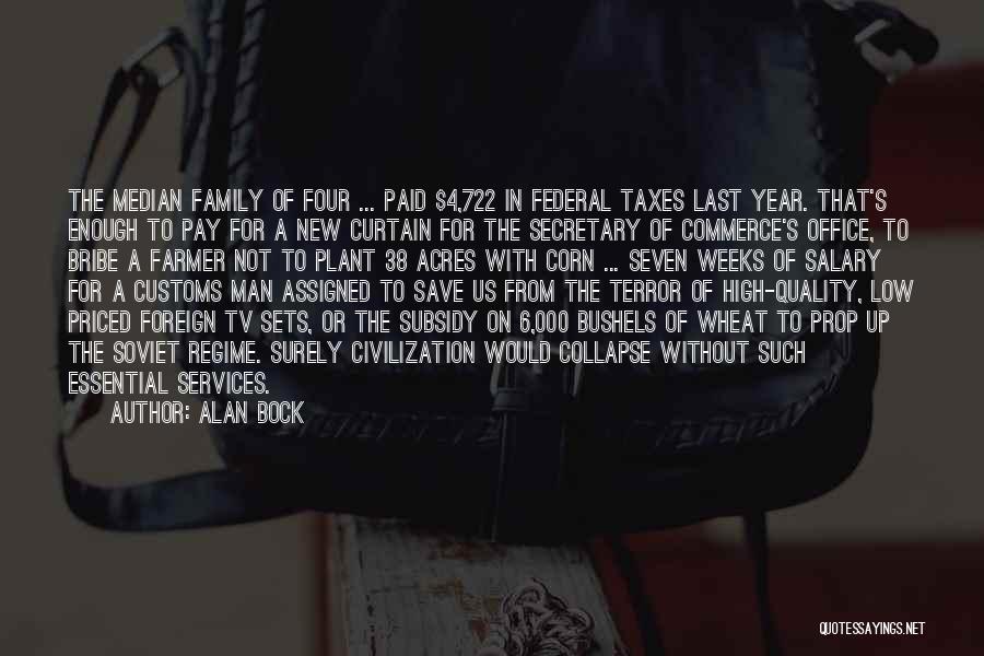 Alan Bock Quotes 681457