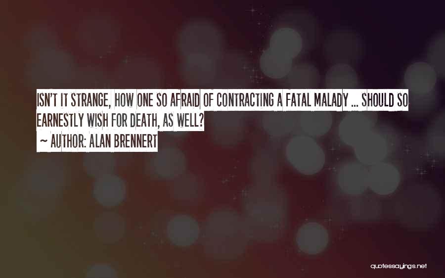 Alan Brennert Quotes 1565004