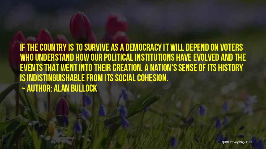 Alan Bullock Quotes 104282