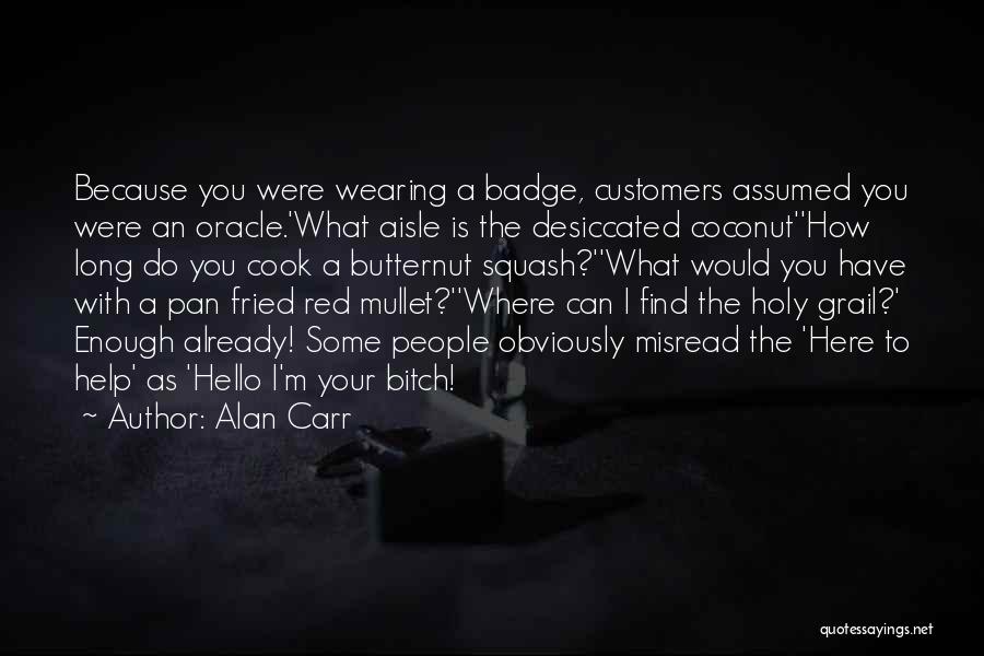 Alan Carr Funny Quotes By Alan Carr