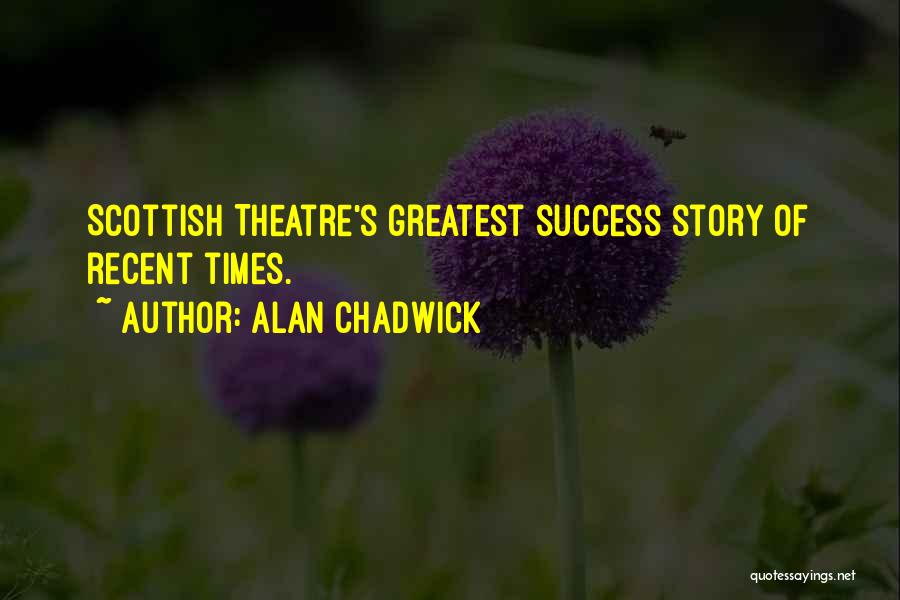 Alan Chadwick Quotes 1387771