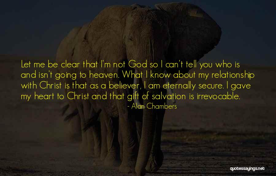 Alan Chambers Quotes 2088552 Alan Chambers Quotes 2088552