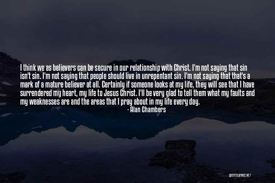 Alan Chambers Quotes 752329 Alan Chambers Quotes 752329