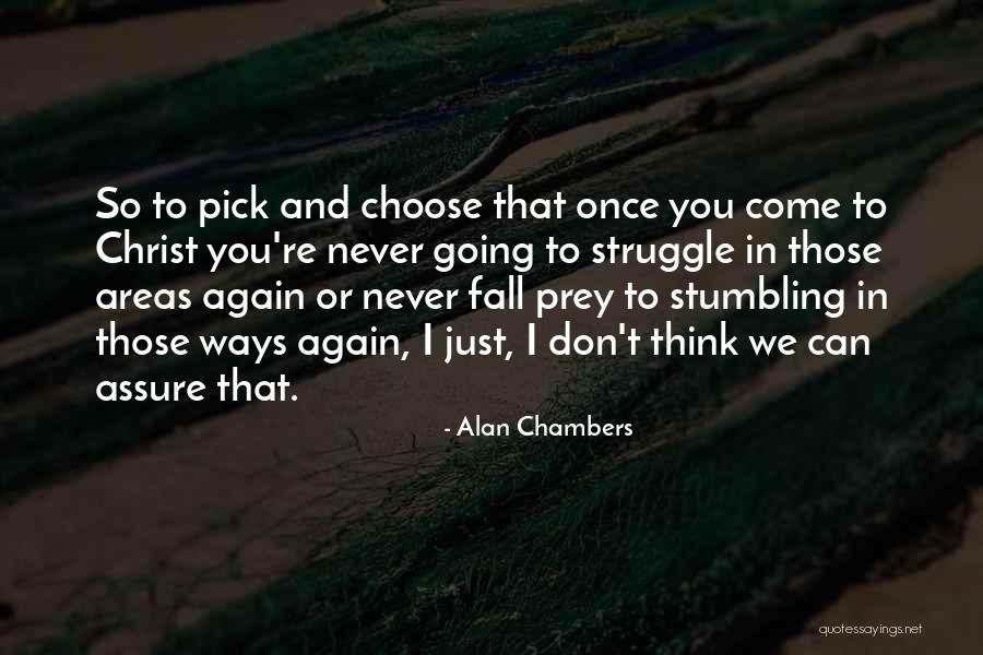 Alan Chambers Quotes 95117