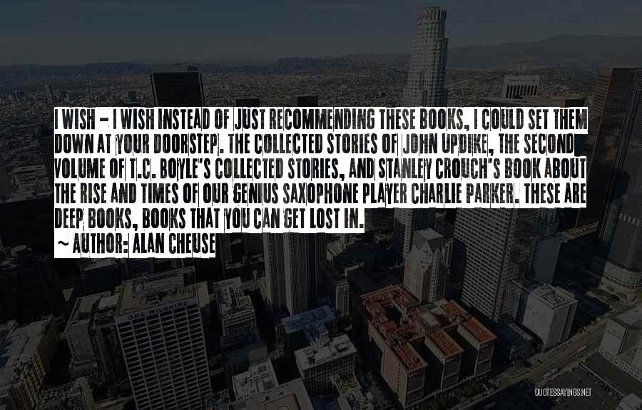 Alan Cheuse Quotes 1665435