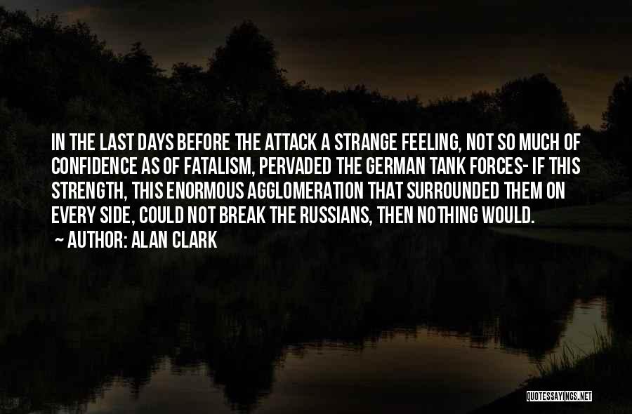 Alan Clark Quotes 250587