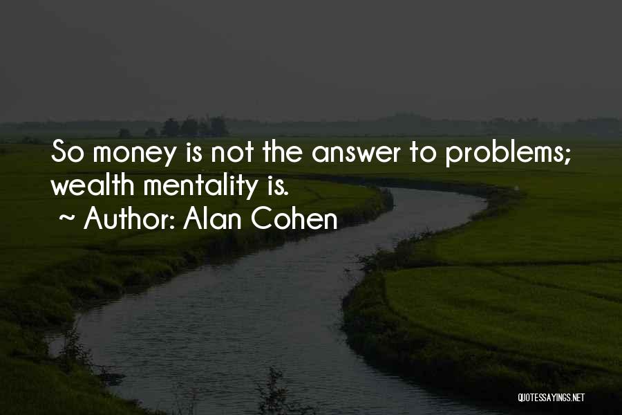 Alan Cohen Quotes 539136