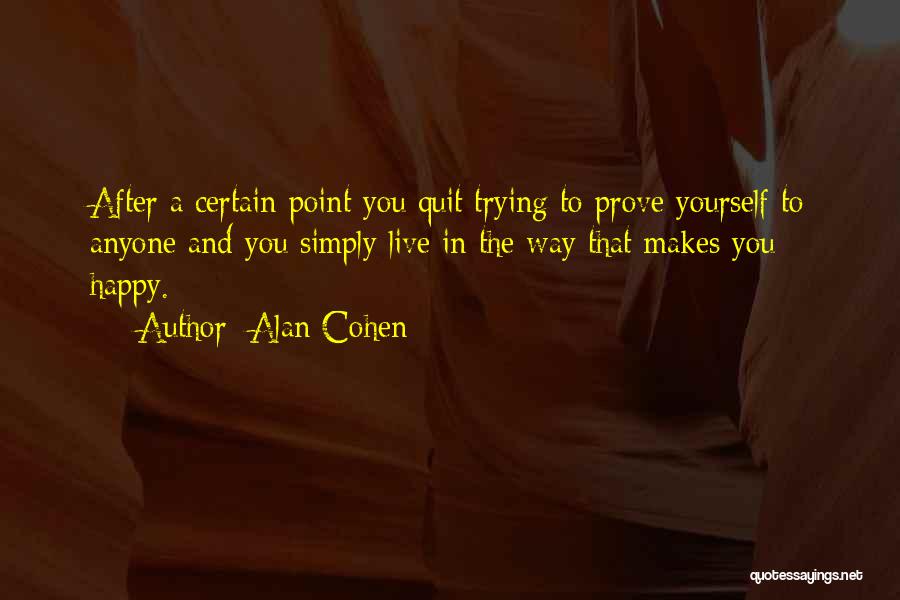 Alan Cohen Quotes 645885