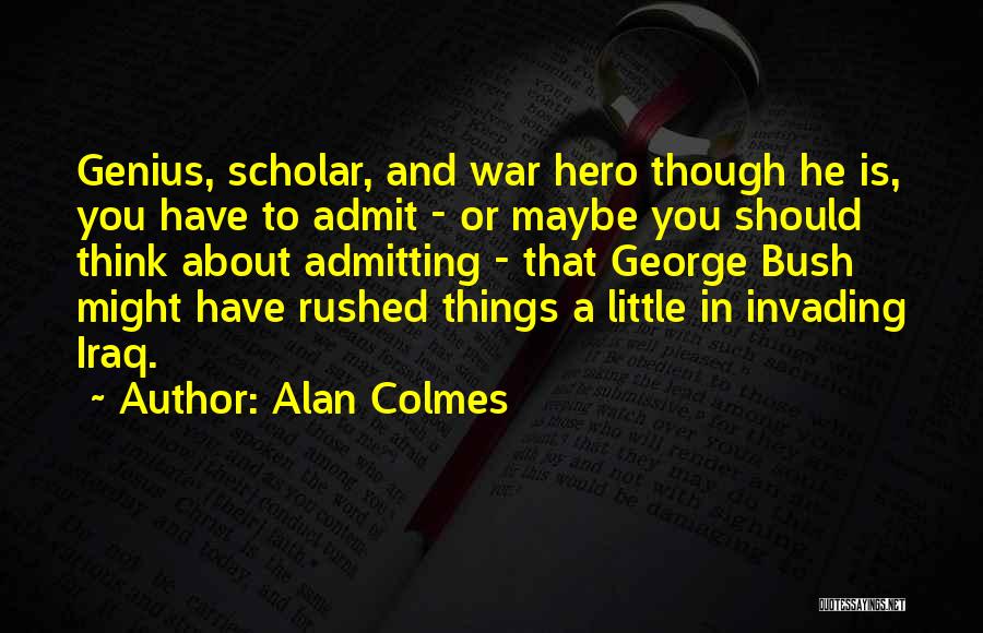 Alan Colmes Quotes 1624804