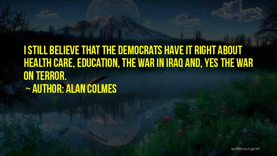 Alan Colmes Quotes 578986