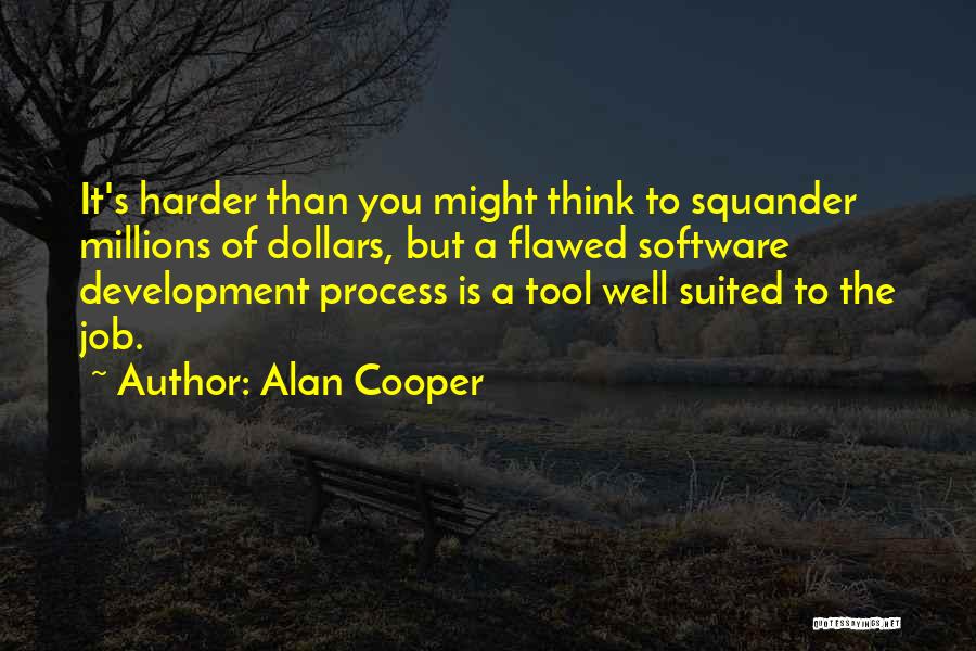 Alan Cooper Quotes 1808546