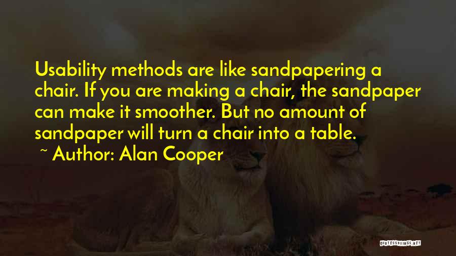 Alan Cooper Quotes 773860