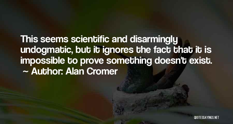 Alan Cromer Quotes 2131068