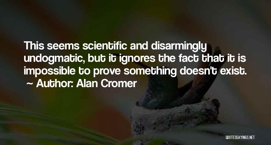 Alan Cromer Quotes 2131068