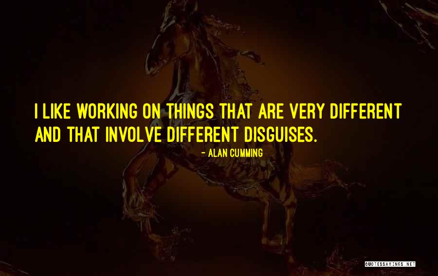 Alan Cumming Quotes 1085062 Alan Cumming Quotes 1085062
