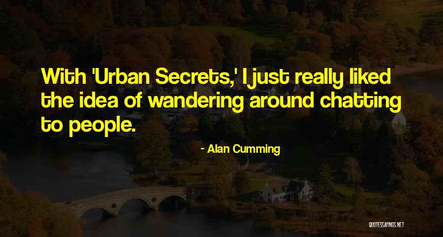 Alan Cumming Quotes 1312702