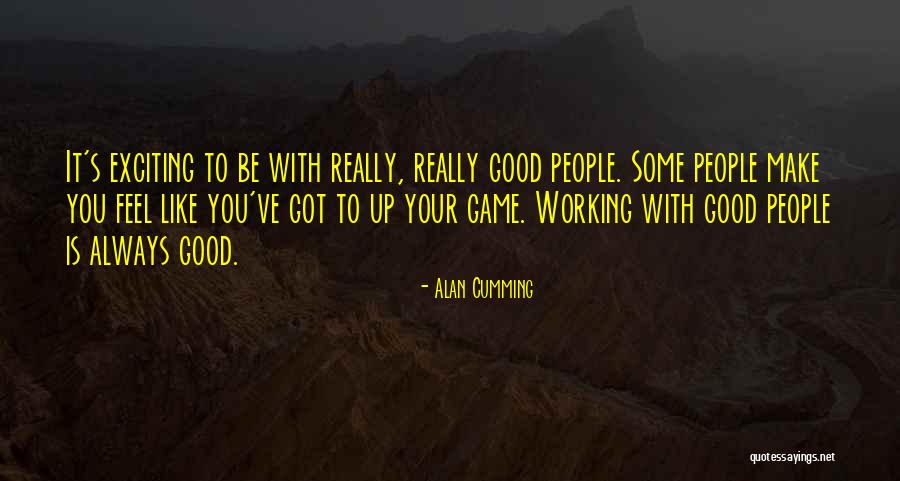 Alan Cumming Quotes 1315852 Alan Cumming Quotes 1315852