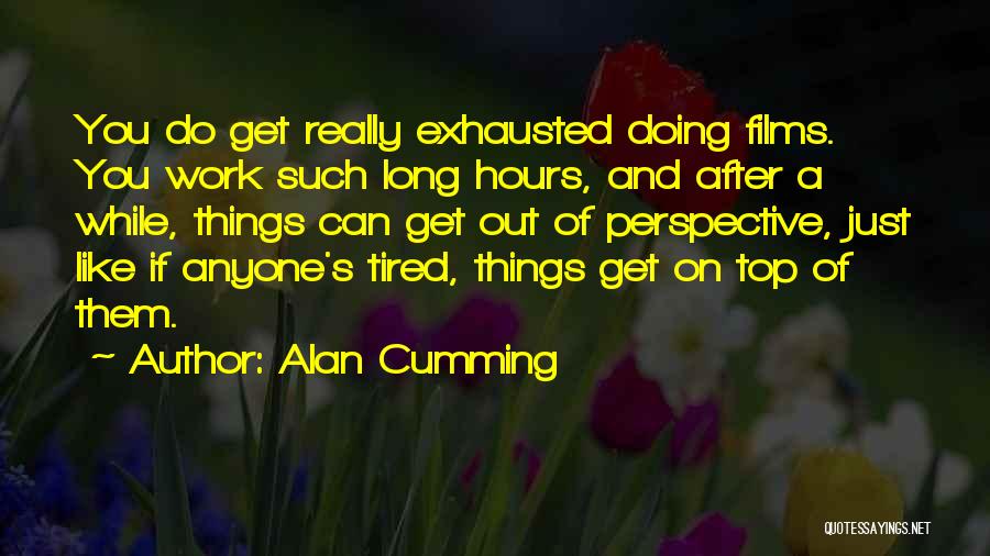 Alan Cumming Quotes 1831406