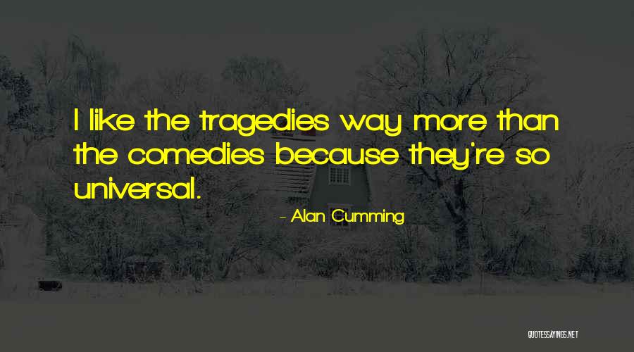 Alan Cumming Quotes 997536 Alan Cumming Quotes 997536