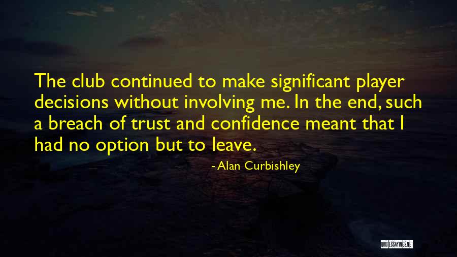 Alan Curbishley Quotes 410356