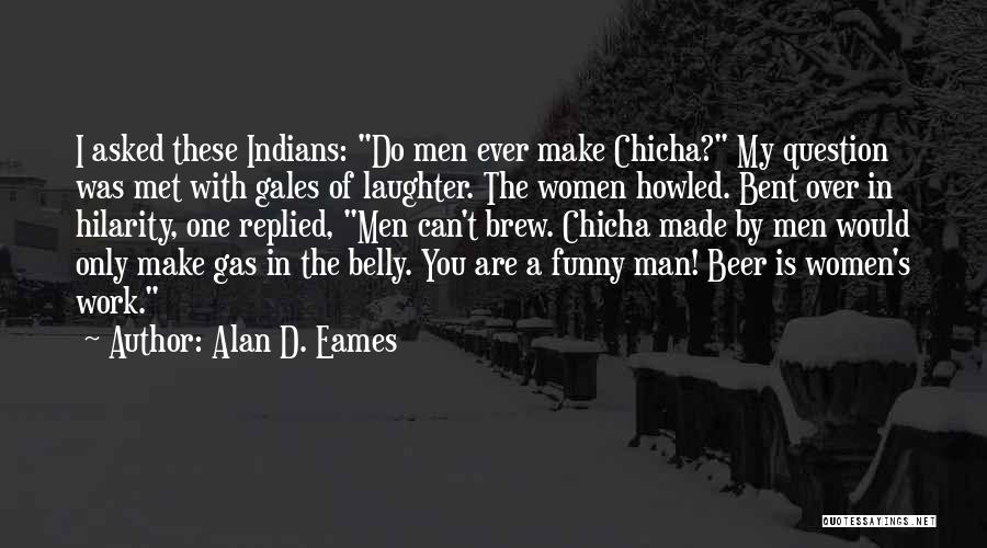 Alan D. Eames Quotes 1602164