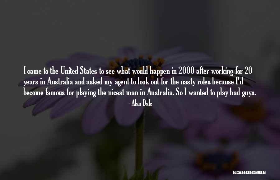 Alan Dale Quotes 256137 Alan Dale Quotes 256137
