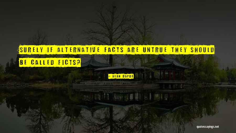 Alan Dapre Quotes 190082 Alan Dapre Quotes 190082