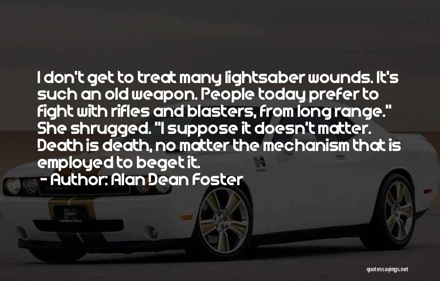 Alan Dean Foster Quotes 1114212