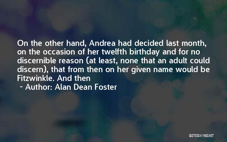 Alan Dean Foster Quotes 1128276