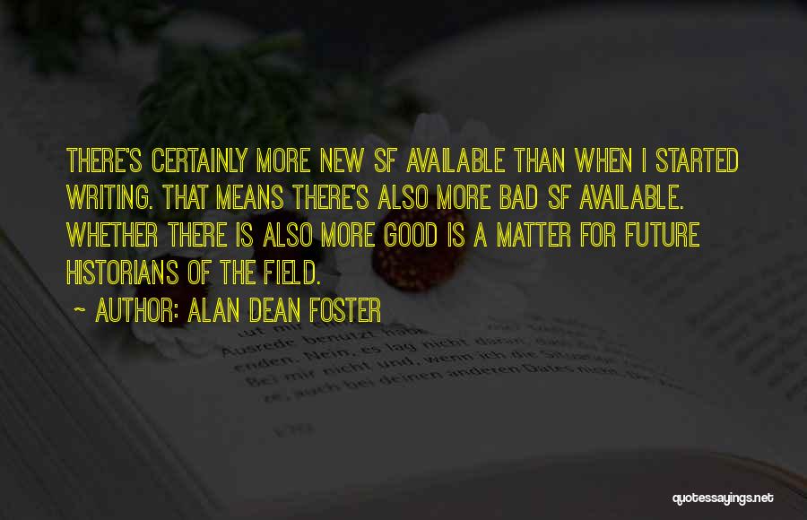 Alan Dean Foster Quotes 1440913