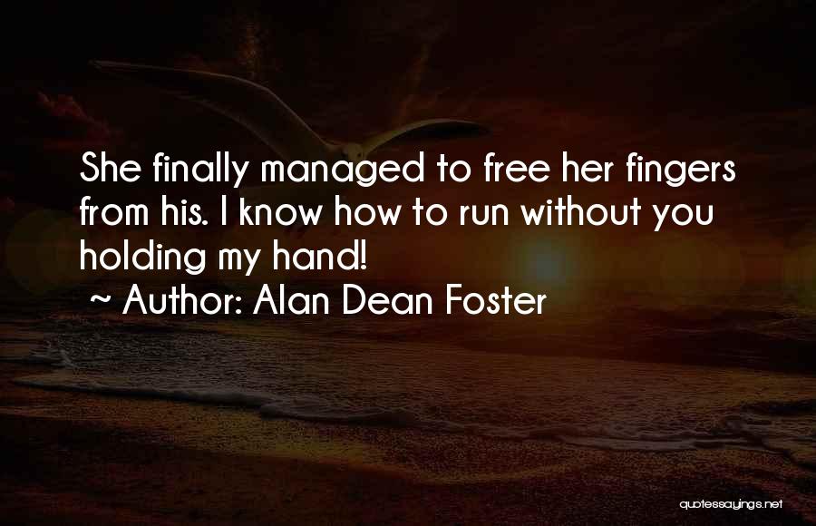 Alan Dean Foster Quotes 155526