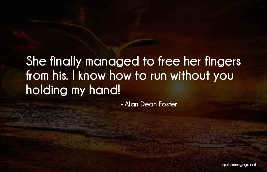 Alan Dean Foster Quotes 155526