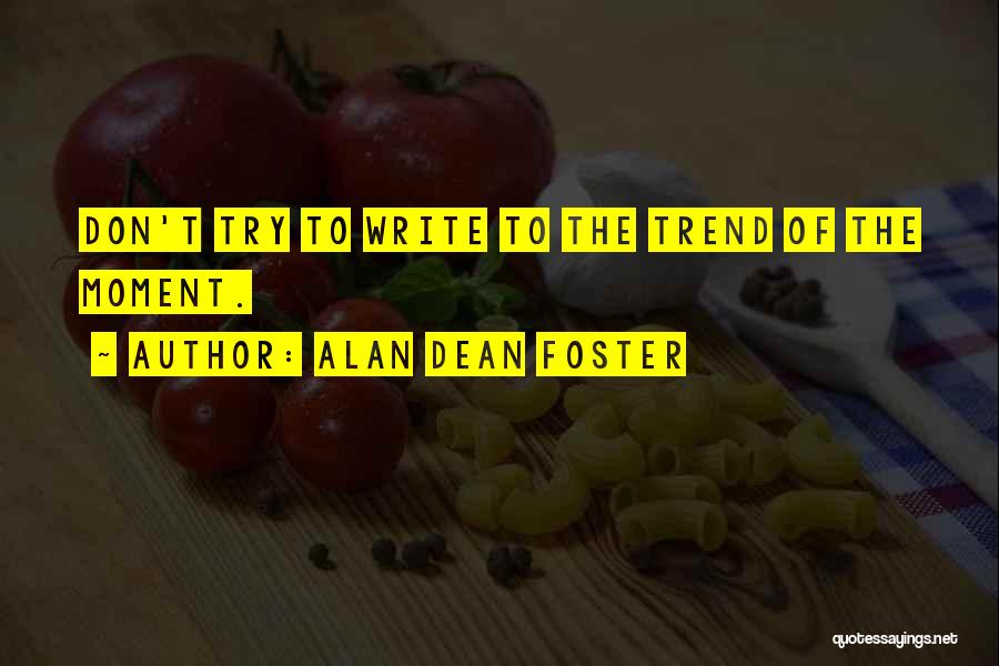 Alan Dean Foster Quotes 1712473