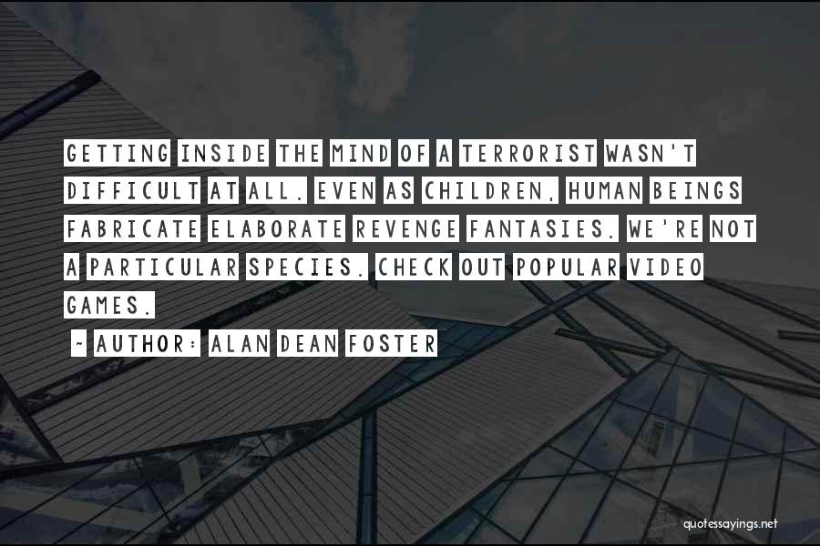 Alan Dean Foster Quotes 1719008