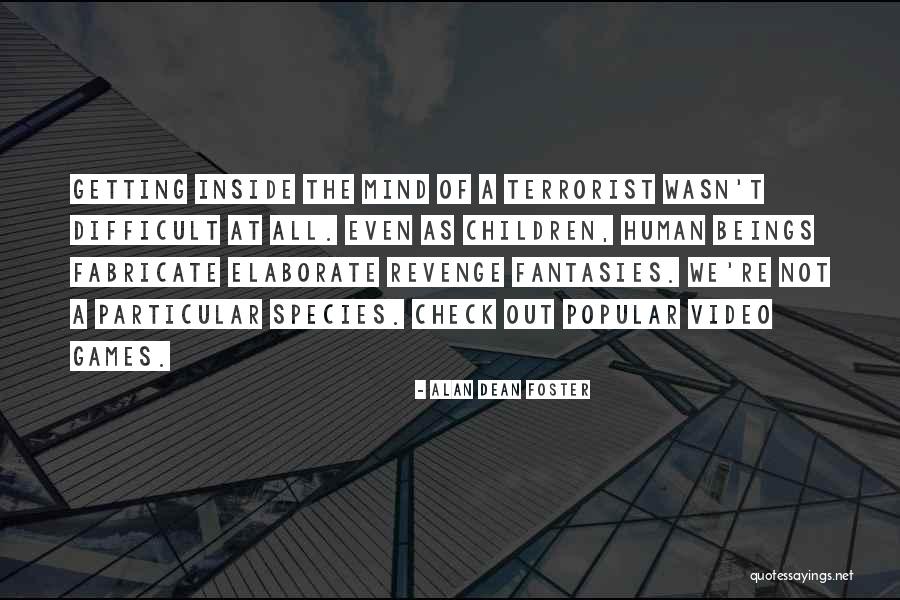 Alan Dean Foster Quotes 1719008 Alan Dean Foster Quotes 1719008