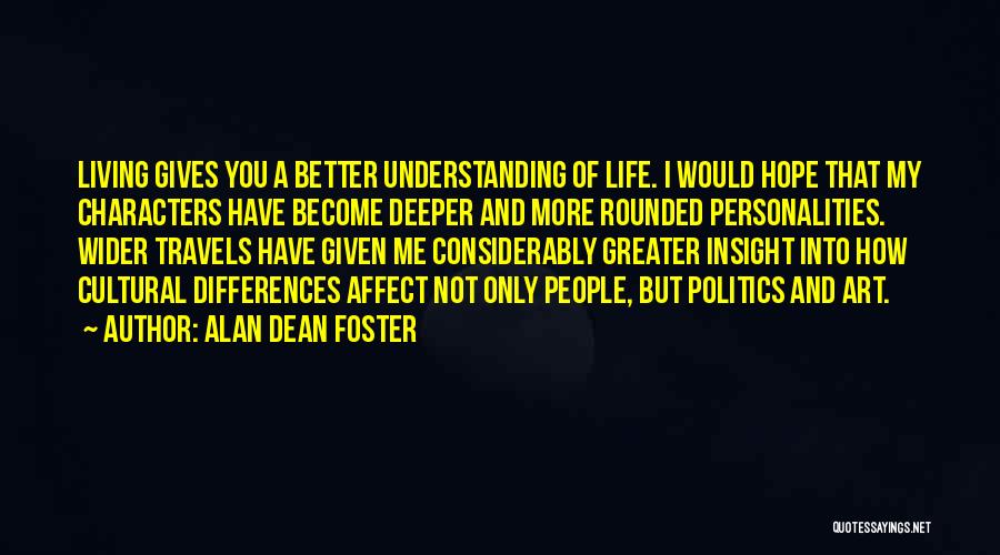 Alan Dean Foster Quotes 1745197