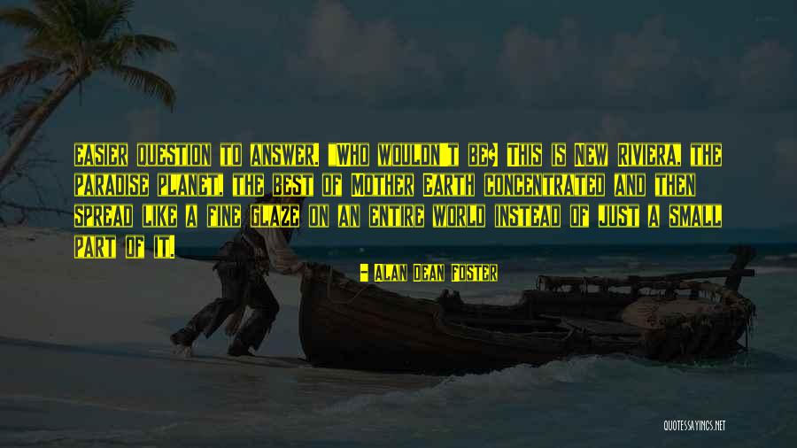 Alan Dean Foster Quotes 1997613 Alan Dean Foster Quotes 1997613