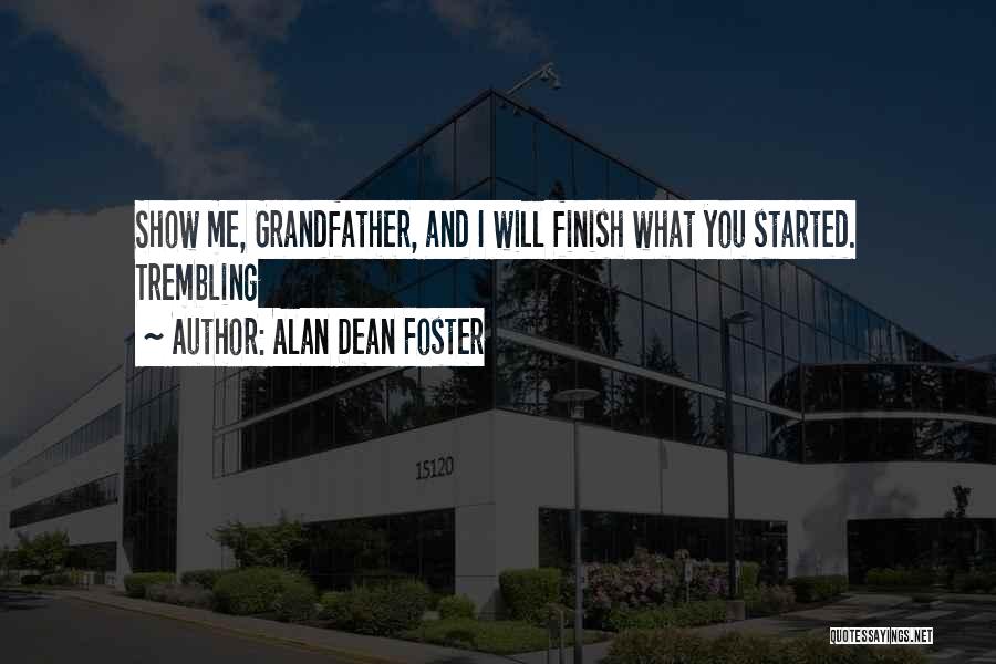 Alan Dean Foster Quotes 2186002