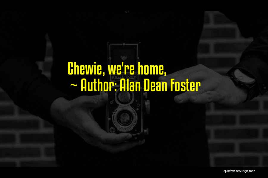 Alan Dean Foster Quotes 863801