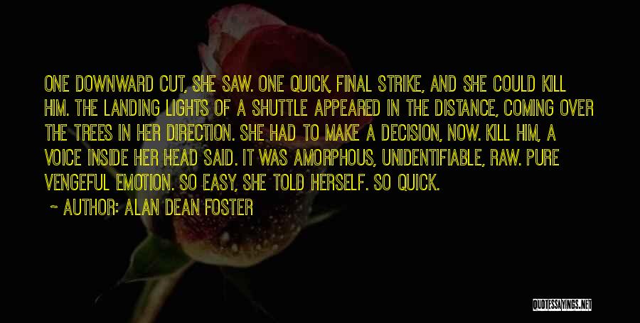 Alan Dean Foster Quotes 900459