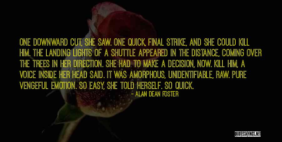 Alan Dean Foster Quotes 900459 Alan Dean Foster Quotes 900459