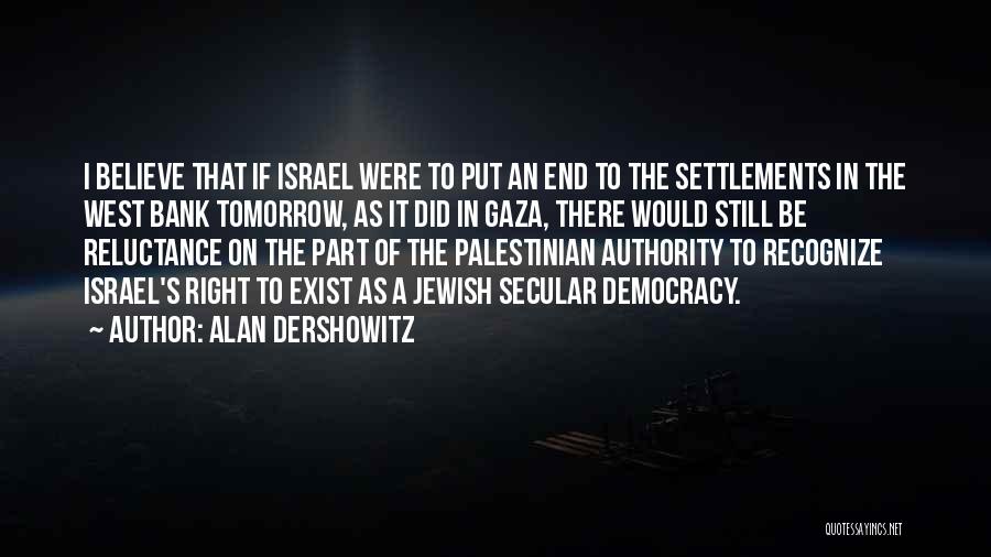 Alan Dershowitz Quotes 1034535