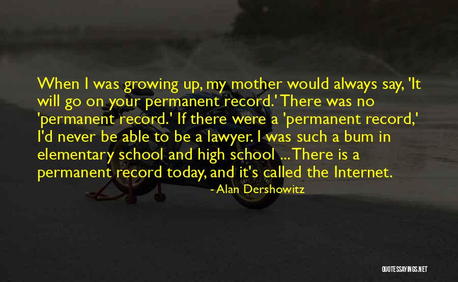 Alan Dershowitz Quotes 1066682 Alan Dershowitz Quotes 1066682