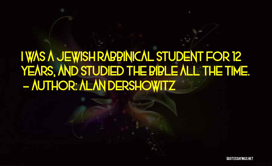Alan Dershowitz Quotes 1177246