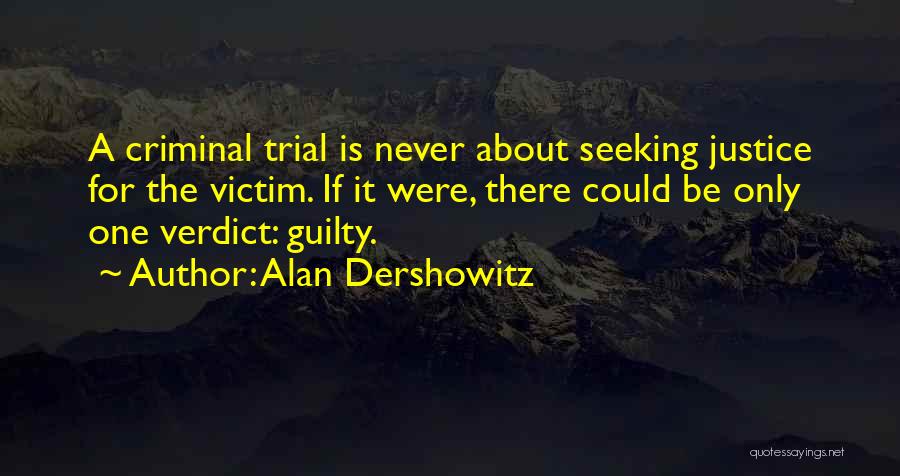 Alan Dershowitz Quotes 1473646
