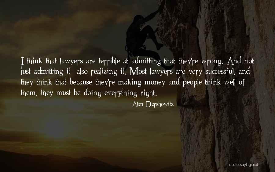 Alan Dershowitz Quotes 2195493 Alan Dershowitz Quotes 2195493