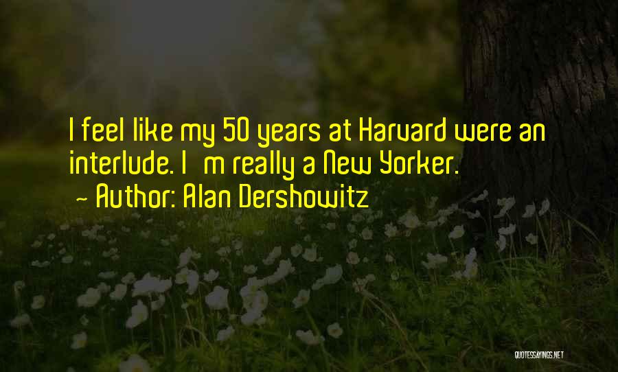 Alan Dershowitz Quotes 475182