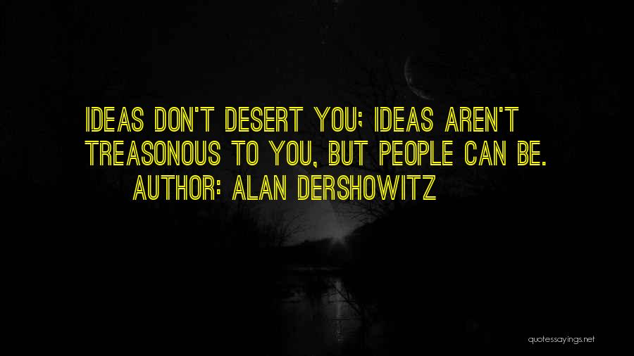 Alan Dershowitz Quotes 619434