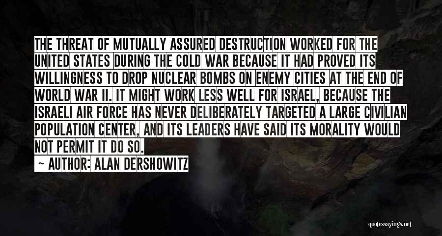 Alan Dershowitz Quotes 710197